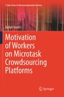 Cover: Motivation of Workers on Microtask Crowdsourcing Platforms - Springer