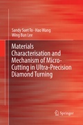 Cover: Materials Characterisation and Mechanism of Micro-Cutting in Ultra-Precision Diamond Turning - Springer