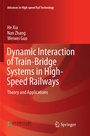 Cover: Dynamic Interaction of Train-Bridge Systems in High-Speed Railways - Springer