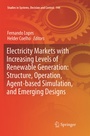 Cover: Electricity Markets with Increasing Levels of Renewable Generation: Structure, Operation, Agent-based Simulation, and Emerging Designs - Springer
