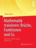 Cover: Mathematik trainieren: Br&uuml;che, Funktionen und Co. - Springer Spektrum