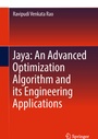 Cover: Jaya: An Advanced Optimization Algorithm and its Engineering Applications - Springer