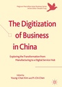 Cover: The Digitization of Business in China - Palgrave Macmillan