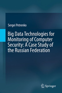 Abbildung von: Big Data Technologies for Monitoring of Computer Security: A Case Study of the Russian Federation - Springer