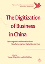 Cover: The Digitization of Business in China - Palgrave Macmillan