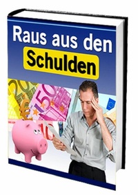 Abbildung von: Raus aus den Schulden - neobooks