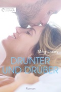 Cover: Drunter und dr&uuml;ber - CORA Verlag
