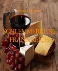 Cover: SCHLEMMERREISE FRANKREICH - BookRix