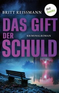 Cover: Das Gift der Schuld - oder: Die Einsamkeit der Nacht - dotbooks