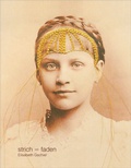 Cover: Elisabeth Gschiel - strich = faden - Bibliothek der Provinz