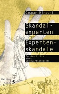 Cover: Skandalexperten, Expertenskandale - Matthes & Seitz Berlin