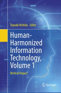 Enlarge image Cover: Human-Harmonized Information Technology, Volume 1 - Springer