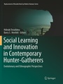 Cover: Social Learning and Innovation in Contemporary Hunter-Gatherers - Springer