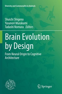 Enlarge image Cover: Brain Evolution by Design - Springer