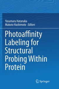 Enlarge image Cover: Photoaffinity Labeling for Structural Probing Within Protein - Springer