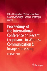 Enlarge image Cover: Proceedings of the International Conference on Recent Cognizance in Wireless Communication & Image Processing - Springer