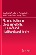 Bild: Marginalization in Globalizing Delhi: Issues of Land, Livelihoods and Health - Springer