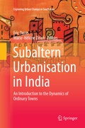Cover: Subaltern Urbanisation in India - Springer