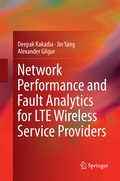 Cover: Network Performance and Fault Analytics for LTE Wireless Service Providers - Springer