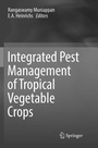 Cover: Integrated Pest Management of Tropical Vegetable Crops - Springer