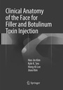 Cover: Clinical Anatomy of the Face for Filler and Botulinum Toxin Injection - Springer