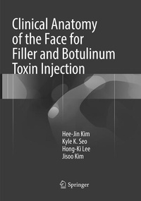 Enlarge image Cover: Clinical Anatomy of the Face for Filler and Botulinum Toxin Injection - Springer