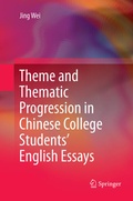 Cover: Theme and Thematic Progression in Chinese College Students' English Essays - Springer