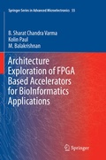 Cover: Architecture Exploration of FPGA Based Accelerators for BioInformatics Applications - Springer
