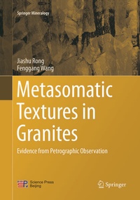 Enlarge image Cover: Metasomatic Textures in Granites - Springer