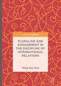 Cover: Pluralism and Engagement in the Discipline of International Relations - Springer