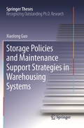 Cover: Storage Policies and Maintenance Support Strategies in Warehousing Systems - Springer