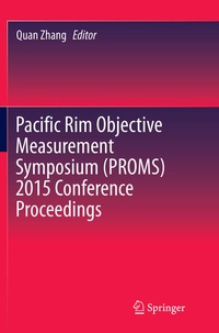 Enlarge image Cover: Pacific Rim Objective Measurement Symposium (PROMS) 2015 Conference Proceedings - Springer