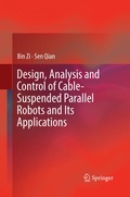 Cover: Design, Analysis and Control of Cable-Suspended Parallel Robots and Its Applications - Springer