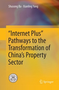 Enlarge image Cover: "Internet Plus" Pathways to the Transformation of China's Property Sector - Springer