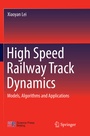 Cover: High Speed Railway Track Dynamics - Springer