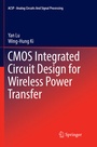 Cover: CMOS Integrated Circuit Design for Wireless Power Transfer - Springer