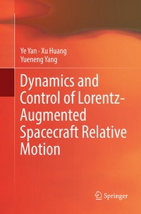 Enlarge image Cover: Dynamics and Control of Lorentz-Augmented Spacecraft Relative Motion - Springer