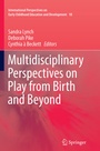 Cover: Multidisciplinary Perspectives on Play from Birth and Beyond - Springer