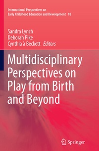 Enlarge image Cover: Multidisciplinary Perspectives on Play from Birth and Beyond - Springer