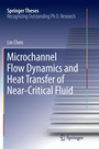 Cover: Microchannel Flow Dynamics and Heat Transfer of Near-Critical Fluid - Springer