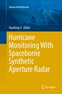 Cover: Hurricane Monitoring With Spaceborne Synthetic Aperture Radar - Springer