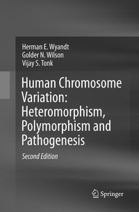 Enlarge image Cover: Human Chromosome Variation: Heteromorphism, Polymorphism and Pathogenesis - Springer
