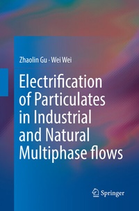 Abbildung von: Electrification of Particulates in Industrial and Natural Multiphase flows - Springer
