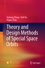 Cover: Theory and Design Methods of Special Space Orbits - Springer