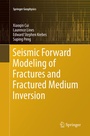 Cover: Seismic Forward Modeling of Fractures and Fractured Medium Inversion - Springer