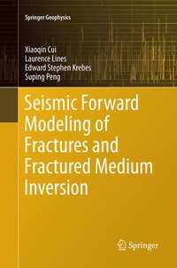 Enlarge image Cover: Seismic Forward Modeling of Fractures and Fractured Medium Inversion - Springer