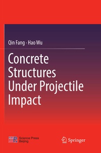 Enlarge image Cover: Concrete Structures Under Projectile Impact - Springer