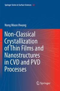 Abbildung von: Non-Classical Crystallization of Thin Films and Nanostructures in CVD and PVD Processes - Springer