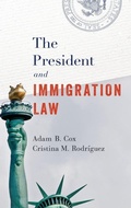 Cover: The President and Immigration Law - Oxford University Press Inc