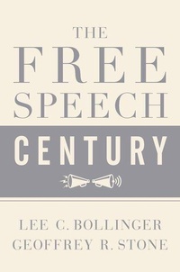Enlarge image Cover: The Free Speech Century - Oxford University Press Inc